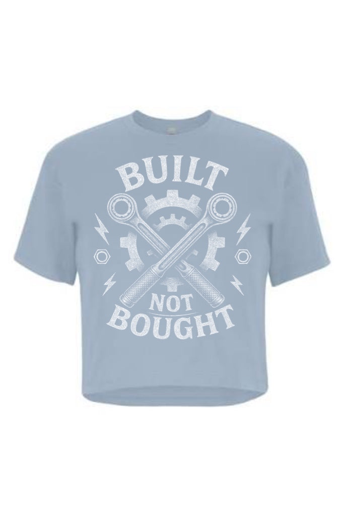 Built Not Bought Crop Top